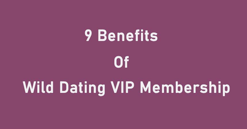 Benifits of Wild VIP Membership